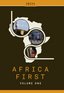 Africa First: Volume One