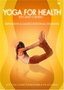 Yoga for Health: Gastro Intestinal/Depression