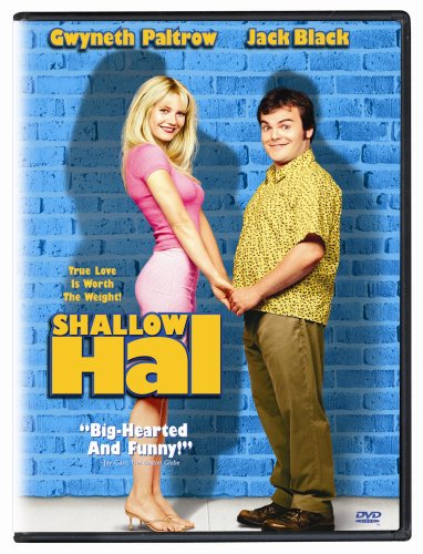 Shallow Hal 2001 Film  Jack Black + Gwyneth Paltrow 