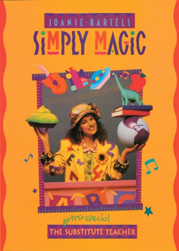 Joanie Bartels Simply Magic The ExtraSpecial Substitute Teacher