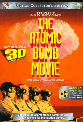 Trinity and Beyond The Atomic Bomb Movie DVD with William Shatner, Edward  Teller, Frank H. Shelton (NR) +Movie Reviews