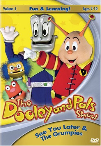 The Dooley and Pals Show Vol 5 See You LaterThe Grumpies DVD with