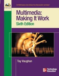 Multimedia: Making it Work, Sixth Edition