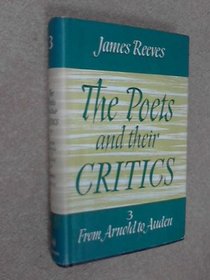 The Poets And Their Critics - Arnold To Auden