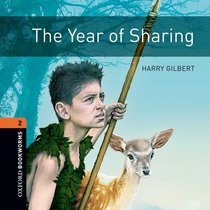 The Year of Sharing: 700 Headwords (Oxford Bookworms Library)