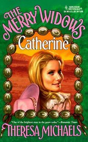 Catherine (Merry Widows, Bk 2) (Harlequin Historical, No 400)