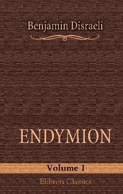 Endymion: Volume 1