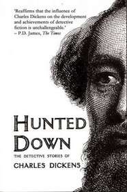 Hunted Down: The Detective Stories of Charles Dickens