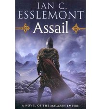 Assail: A Novel of the Malazan Empire (Novels of the Malazan Empire)