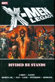 X-Men Legacy: Divided He Stands