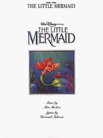 Walt Disney Pictures Presents the Little Mermaid (Piano-Vocal)
