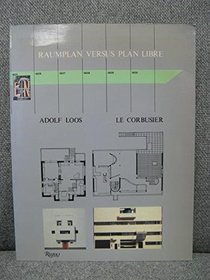 Raumplan versus Plan Libre : Adolf Loos and Le Corbusier, 1919 - 1930