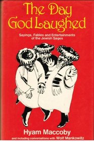 The day God laughed: sayings, fables and entertainments of the Jewish sages