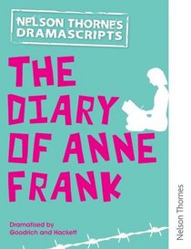 Dramascripts: The Diary of Anne Frank (Nelson Thornes Dramascripts)
