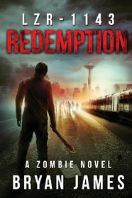 LZR-1143: Redemption (Book Three of the LZR-1143 Series)