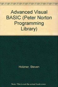 Advanced Visual Basic (Peter Norton Programming Library)