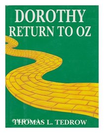 Dorothy: Return to Oz (New Classics for the Twenty-First Century, Bk 1)