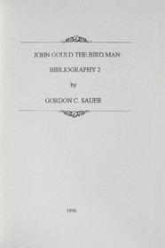 John Gould the Bird Man, Bibliography 2