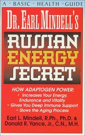 Dr. Earl Mindell's Russian Energy Secret