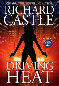 Driving Heat (Nikki Heat, Bk 7)