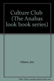 Culture Club  (The Anabas look book series)