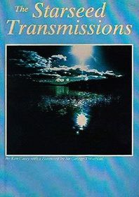 The Starseed Transmissions (Starseed, Bk 1)