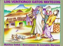 Los Veinticinco Gatos Mixtecos (Spanish Edition)
