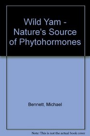 Wild Yam - Nature's Source of Phytohormones