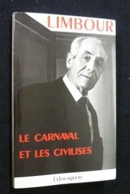 Le carnaval et les civilises (French Edition)