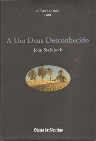 A Um Deus Desconhecido (To a God Unknown, Portuguese Edition)