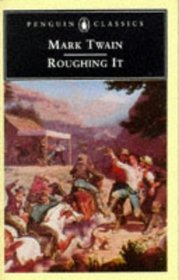 Roughing It (The Penguin American Library)