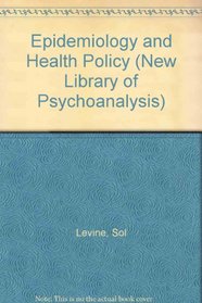 Epidemiology and Health Policy (New Library of Psychoanalysis)