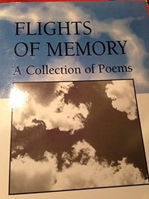 Flights of Memory: A Collection of Poems
