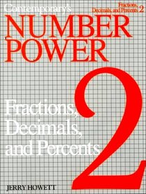 Contemporary's Number Power 2: The Real World of Adult Math: Fractions, Decimals and Percents