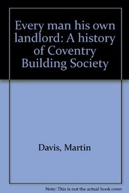 Every man his own landlord: A history of Coventry Building Society