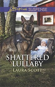 Shattered Lullaby (Callahan Confidential, Bk 4) (Love Inspired Suspense, No 651)