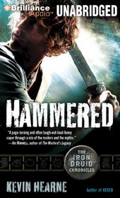Hammered (Iron Druid Chronicles, Bk 3) (Audio CD) (Unabridged)