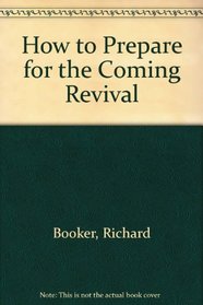 How to Prepare for the Coming Revival