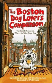 The Boston Dog Lover's Companion (Dog Lover's Series)