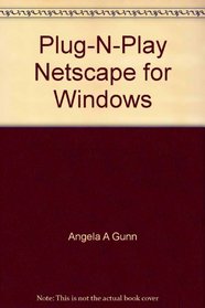 Plug-N-Play Netscape for Windows