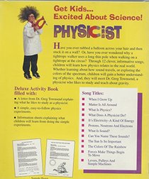 I'd Like to Be a Physicist: Learning About Electricity, Sound, Forces & Machines (Growing Minds With Music Series) (The Science Series, 8)