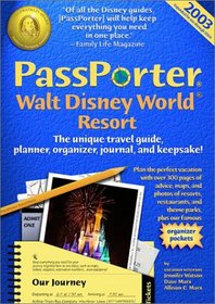 Passporter Walt Disney World Resort 2003: The Unique Travel Guide, Planner, Organizer, Journal, and Keepsake (Passporter Travel Guides)
