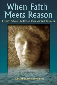 When Faith Meets Reason: Religion Scholars Reflect on Their Spiritual Journeys