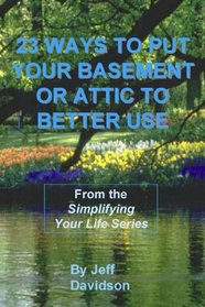 23 ways to put your basement or attic to better Use
