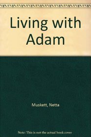Living with Adam