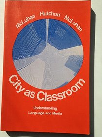 City as classroom: Understanding language and media