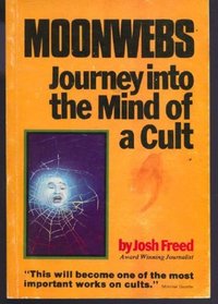 Moonwebs: Journey into the mind of a cult