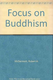 Focus on Buddhism (Focus on Hinduism and Buddhism)