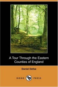 A Tour Through the Eastern Counties of England