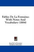 Fables De La Fontaine: With Notes And Vocabulary (1884)